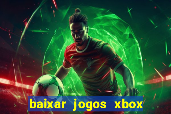 baixar jogos xbox 360 lt